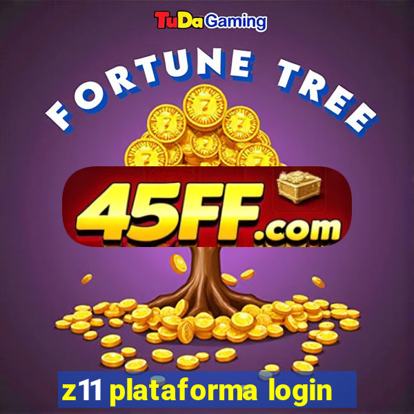 z11 plataforma login